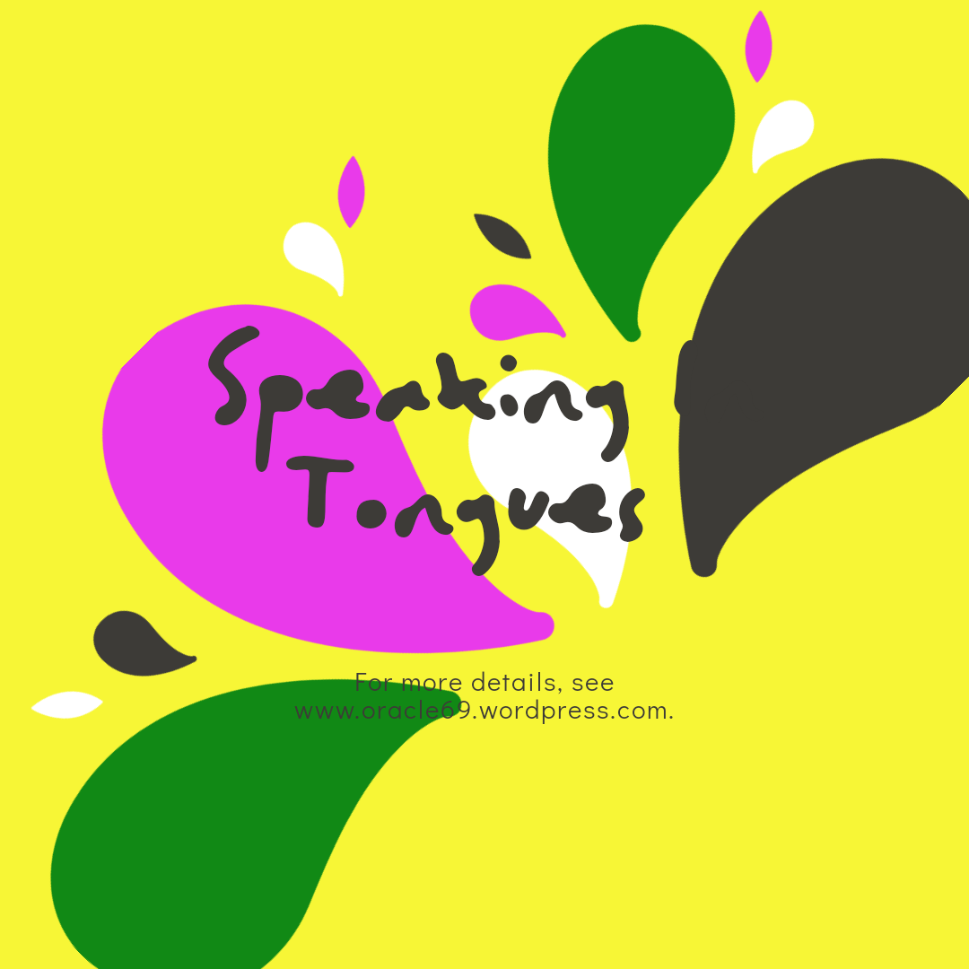 5 Reasons You need to Speak in Tongues